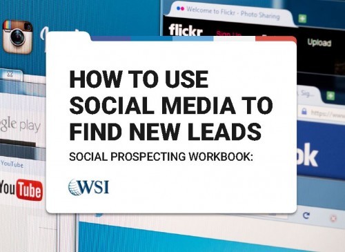How to Use Social Media to Find New Leads: Social Prospecting Workbook